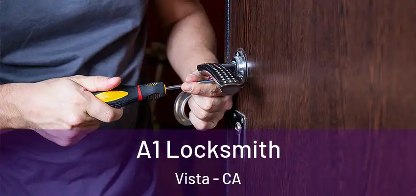 A1 Locksmith Vista - CA