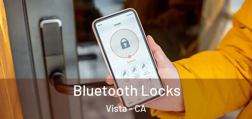  Bluetooth Locks Vista - CA