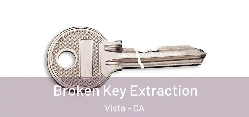 Broken Key Extraction Vista - CA