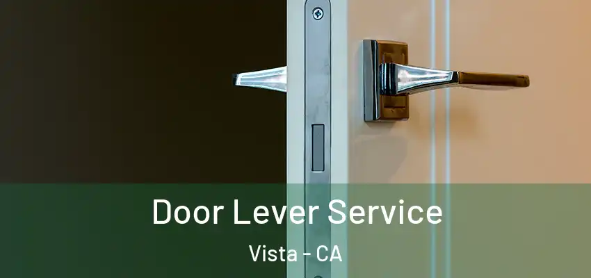  Door Lever Service Vista - CA