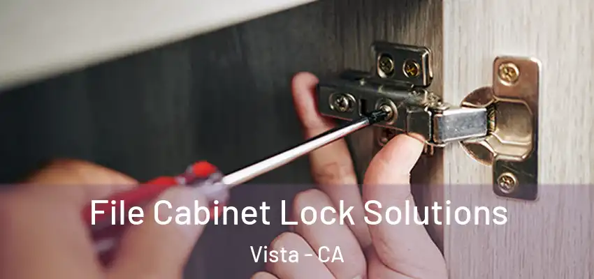 File Cabinet Lock Solutions Vista - CA
