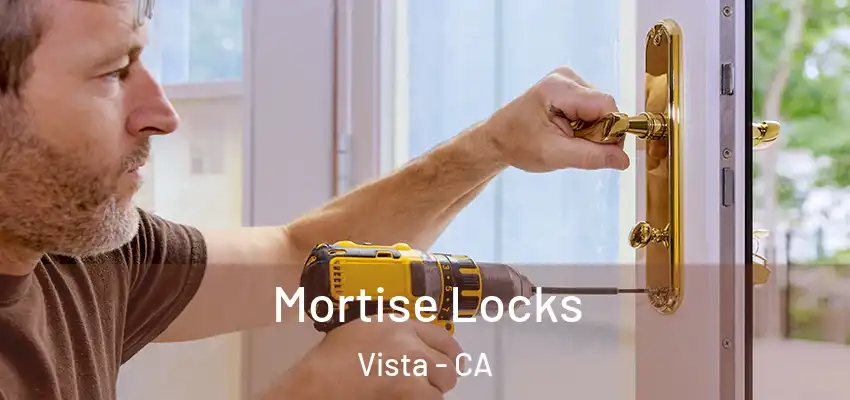  Mortise Locks Vista - CA