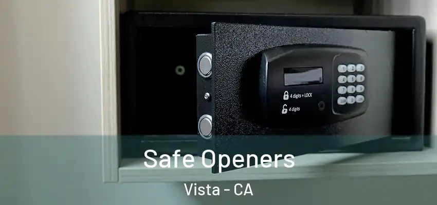Safe Openers Vista - CA